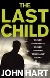 John Hart - The Last Child.