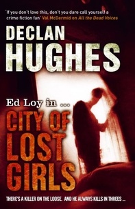 Declan Hughes - City of Lost Girls.