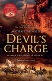 Michael Arnold - Devil's Charge - Book 2 of The Civil War Chronicles.