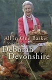 Deborah Devonshire - All in One Basket.