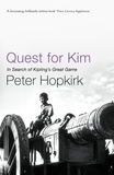 Peter Hopkirk - Quest for Kim - In Search of Kipling's Great Game.
