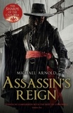 Michael Arnold - Assassin's Reign - Book 4 of The Civil War Chronicles.