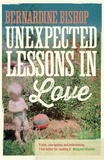 Bernardine Bishop - Unexpected Lessons in Love.