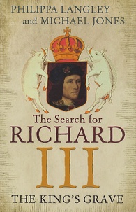 Philippa Langley et Michael Jones - The Search for Richard III - The King's Grave.