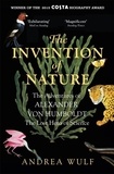 Andrea Wulf - The Invention of Nature - The Adventures of Alexander Von Humboldt, the Lost Hero of Science.