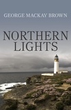  George Mackay Brown et G Mackay Brown - Northern Lights.