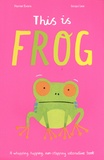 Harriet Evans et Jacqui Lee - This is Frog.