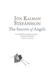 Jón Kalman Stefánsson et Philip Roughton - The Sorrow of Angels.