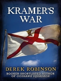 Derek Robinson - Kramer's War.