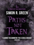 Simon Green - Paths Not Taken - Nightside Book 5.