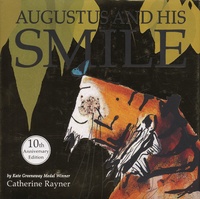 Catherine Rayner - Augustus and His Smile - 10th Anniversary Edition.