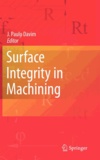 J. Paulo Davim - Surface Integrity in Machining.