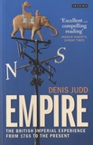 Denis Judd - Empire - The British Imperial Experience from 1765 to the Present.