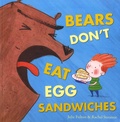 Julie Fulton et Rachel Suzanne - Bears Don't Eat Egg Sandwiches.