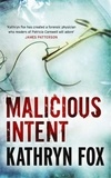 Kathryn Fox - Malicious Intent.