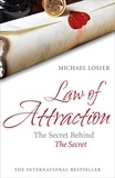 Michael Losier - Law of Attraction - The Secret Behind 'The Secret'.
