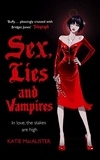 Katie Macalister - Sex, Lies and Vampires (Dark Ones Book Three).