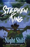Stephen King - Night Shift - INCLUDES THE STORY OF ‘THE BOOGEYMAN’ – SOON TO BE A MAJOR MOTION PICTURE FROM 20th CENTURY STUDIOS.