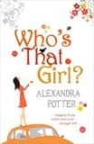 Alexandra Potter - Who's That Girl?.