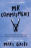 Mike Gayle - Mr Commitment.