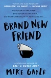 Mike Gayle - Brand New Friend.