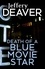 Jeffery Deaver - Death of a Blue Movie Star.