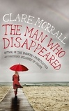 Clare Morrall - The Man Who Disappeared.