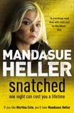 Mandasue Heller - Snatched - What will it take to get her back?.