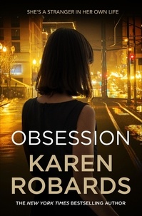 Karen Robards - Obsession - A bestselling gripping suspense packed with drama.