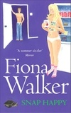 Fiona Walker - Snap Happy.