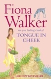 Fiona Walker - Tongue in Cheek.