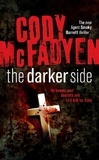 Cody McFadyen - The Darker Side - Smoky Barrett, Book 3.