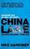 Meg Gardiner - China Lake - A gripping thriller you won't be able to put down!.