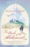 Adam Williams - The Book of the Alchemist.