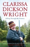 Clarissa Dickson Wright - Rifling Through My Drawers.