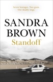 Sandra Brown - Standoff - The gripping thriller from #1 New York Times bestseller.