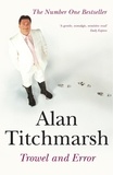 Alan Titchmarsh - Trowel and Error.