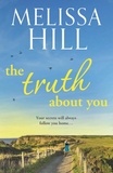 Melissa Hill - The Truth About You.