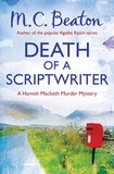 M.C. Beaton - Death of a Scriptwriter.