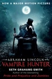 Seth Grahame-Smith - Abraham Lincoln Vampire Hunter.