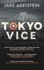 Jake Adelstein - Tokyo Vice.