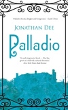 Jonathan Dee - Palladio.