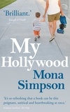 Mona Simpson - My Hollywood.