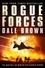 Dale Brown - Rogue Forces.