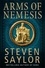 Steven Saylor - Arms of Nemesis.