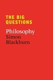 Simon Blackburn - The Big Questions: Philosophy.
