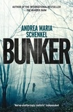 Andrea Maria Schenkel et Anthea Bell - Bunker.
