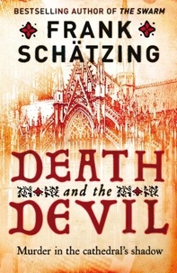 Frank Schätzing - Death and the Devil.