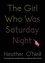 Heather O'Neill - The Girl Who Was Saturday Night.