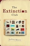 Jeffrey Moore - The Extinction Club.